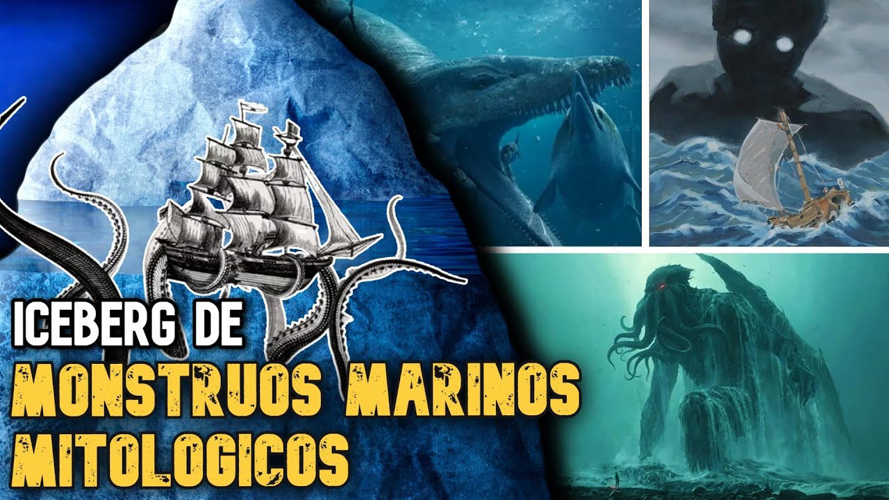 🐙EL ICEBERG DE MONSTRUOS MARINOS MITOLOGICOS