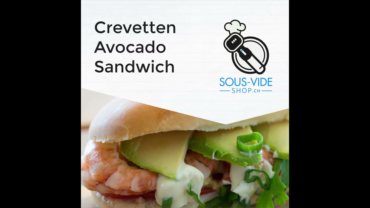 Sous-Vide Crevetten Avocado Sandwich - YouTube