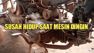This motorbike is hard to start when the engine is cold