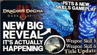 Dragons Dogma 2 Dark Arisen Just Revealed THIS - New Vocation Skills, Pets & More - New Gameplay!