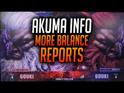 Street Fighter 6 Balance Reports, Akuma Info & Drive Reversal Changes