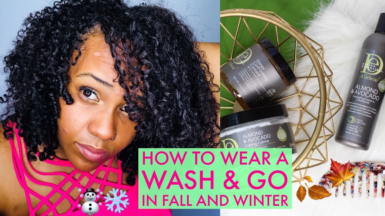 How to Rock a Wash & Go During Fall and Winter - YouTube