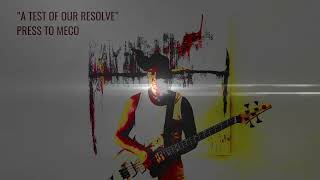 A Test of our Resolve - PRESS TO MECO  (BASS COVER)