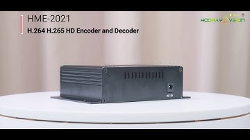 HME 2021 H 264 H 265 HD Encoder and Decoder