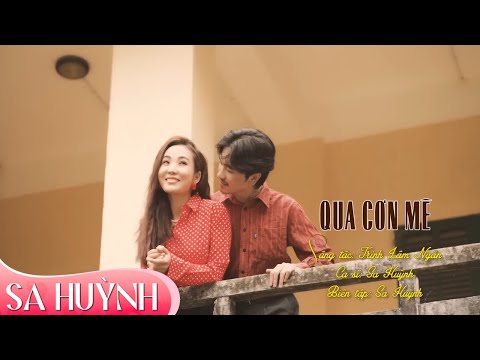 Video ????ĐANG HOT???? hôm nay - QUA CƠN MÊ | Sa Huỳnh & Những... - youtube