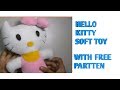 Soft Toy making....How To  Making Hello Kitty Soft Toy At Home In Hindi