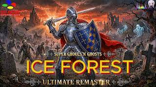 Ice Forest Ultimate Remaster Super Ghouls N Ghosts