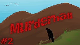 Murderhall: Manic Mismanagement