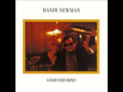 Randy Newman - Good Old Boys (1974) [Full Album]