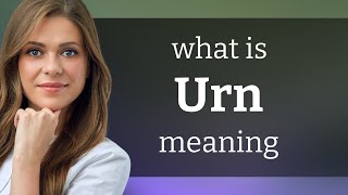 Urn — what is URN definition
