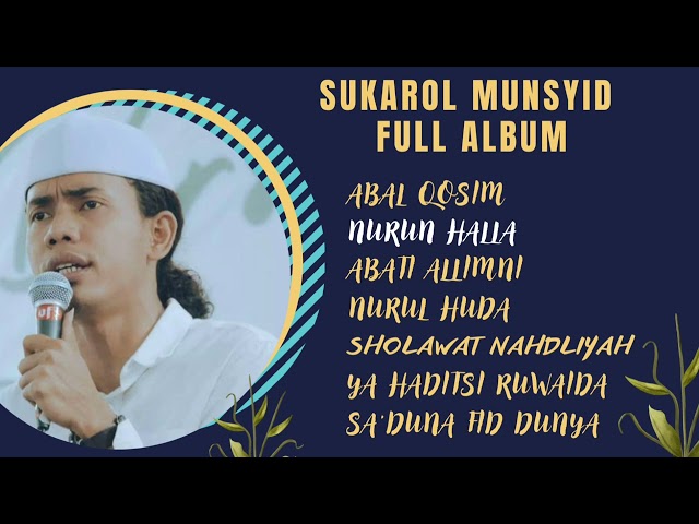 Sukarol Munsyid terbaru full Album 2023 class=
