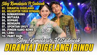 Silvy Kumalasari Ft Sadewok - Dirantai Digelangi Rindu ❤️ Full Album 10 Lagu Terpopuler