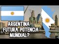 ¿Es Argentina una futura potencia mundial?