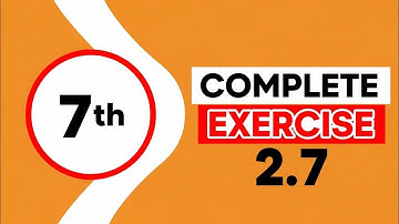 Class 7th Math New book Exercise 2.7 Complete -7th Class Math EX 2.7 - Single National Curriculum