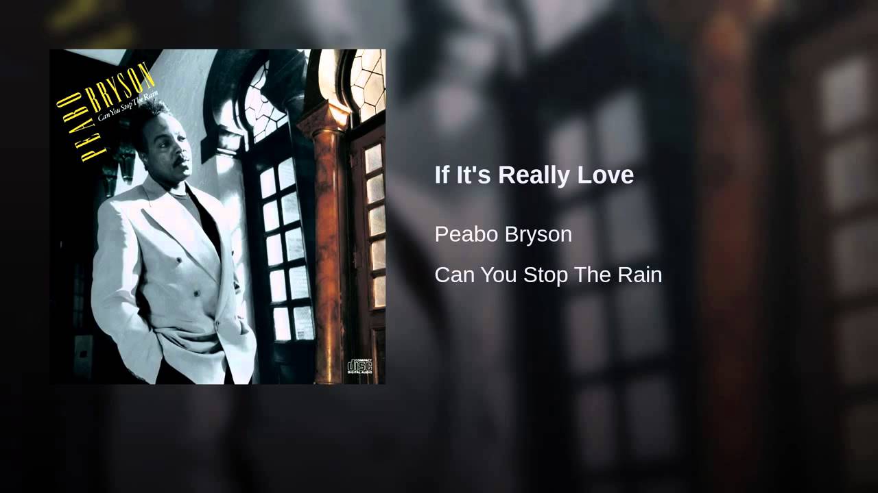 If It's Really Love Peabo Bryson YouTube