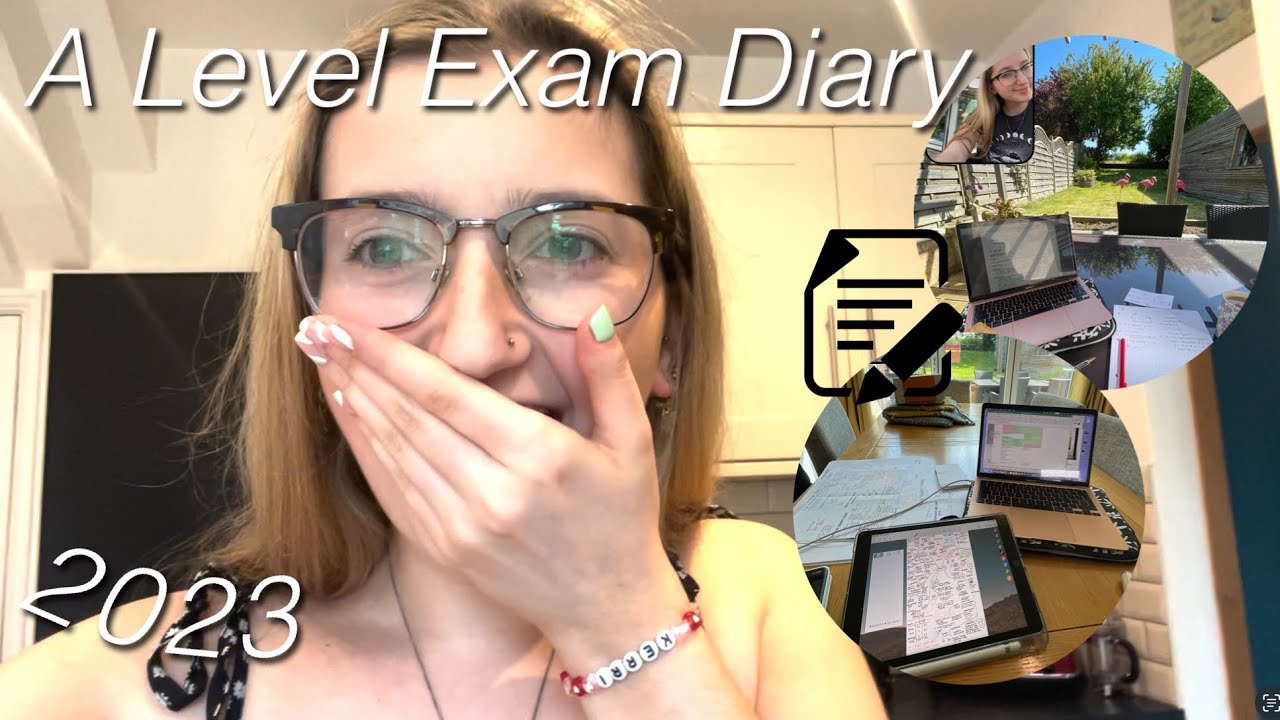 A Level Exam Diary 2023 YouTube