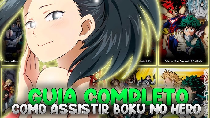 GUIA COMPLETO: como assistir Boku no Hero Academia! Cronologia My Hero  Academia