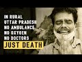 The Unaccounted Covid Deaths of Rural Uttar Pradesh | A Ground Report