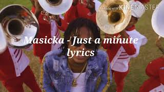 Masicka - Just a Minute  (Lyrics)