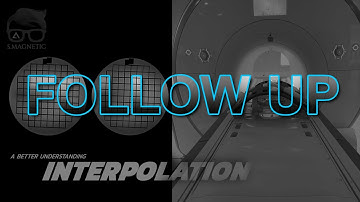 MRI INTERPOLATION – A Follow Up