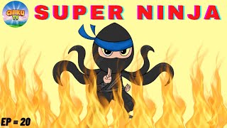 Super Ninjas || EP - 20 || Cartoon for Kids || Ninja Steal || 3D Animated Cartoon || Chiku TV by Chiku TV 1,670 views 1 year ago 10 minutes, 27 seconds