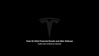 Tesla Q1 2024 Financial Results and Q\&A Webcast