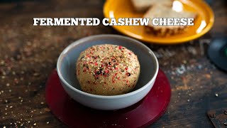 Fermented Cashew Cheese (Vegan)