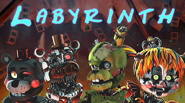 FNaF-SFM | Labyrinth By CG5 {REMASTERED}