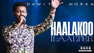 Haalakoo Ilaaltee Dawit Morka New Afaan Oromo Live Worship | ARARA TV WORLD WIDE
