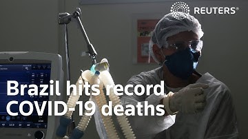 Brazil hits record COVID-19 deaths