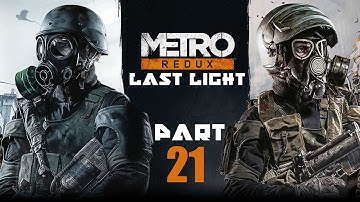 Metro Last Light Redux (PS4) Gameplay Walkthrough - Part 21: Undercity [Level 19 B] All Collectibles
