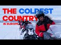 I flew to the coldest country in europe