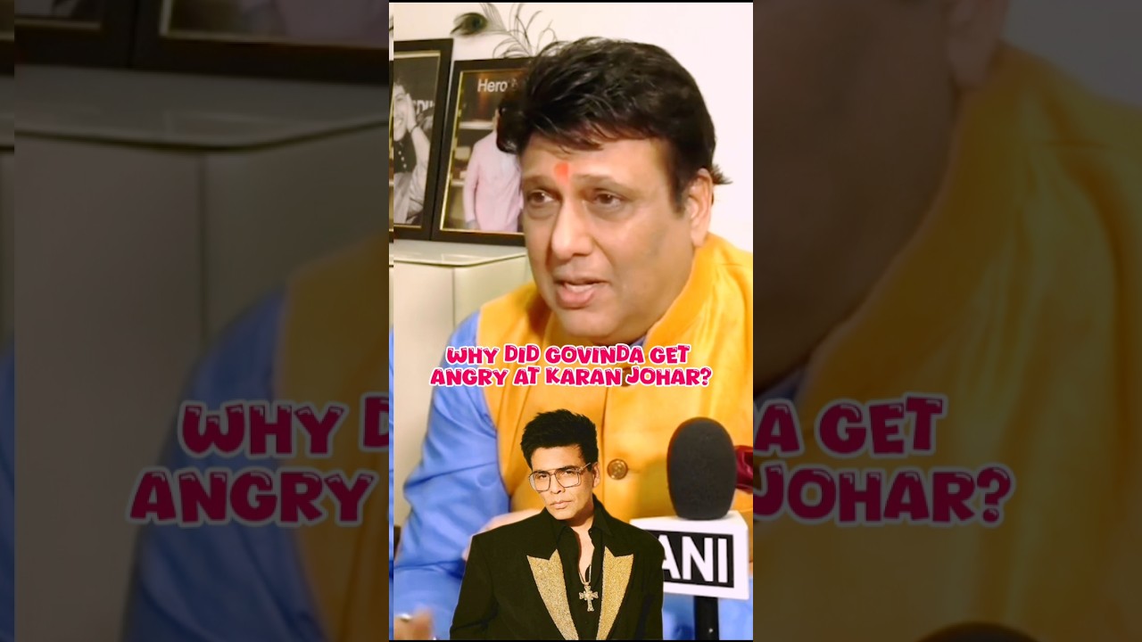 why did Govinda get angry at Karan Johar? 