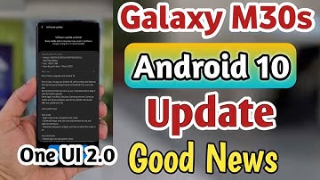 Samsung Galaxy M30s Android 10 Update  One UI 2.0  March security patch 2020 Galaxy M30s