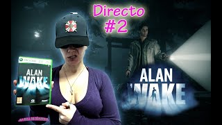 DIRECTO RETRO - ALAN WAKE XBOX 360 -PARTE 2 con LA JEFA de La SALA De MÁQUINAS! Horror CHICA GAMER!