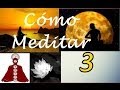 Cómo Meditar