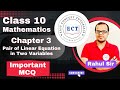 Class 10 Mathematics | Chapter 3 MCQ | Pair of Linear Equation inTwo Variables | Important MCQ |