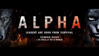 ALPHA BY Sony pictures Official Trailer 2018