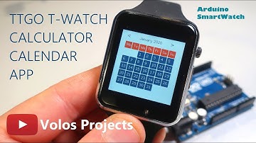 LilyGO TTGO  T-Watch - Calculator and Calendar Arduino Sketch