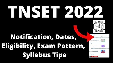 TNSET 2022 : Application Form ,Exam Pattern, Eligibility Criteria, Exam  Syllabus,Preparation Tips