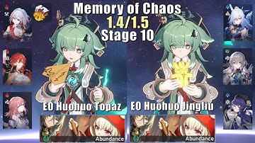 E0 Huohuo Topaz & E0 Huohuo Jingliu | 1.4/1.5 Memory of Chaos 10 | Honkai: Star Rail