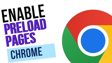 How to Turn On Preload Pages in Google Chrome