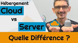 Hébergement Cloud vs Server, Quelle Différence ?