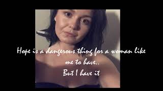 Hope is a dangerous thing for a woman like me to have - Lana Del Rey(#Cover365) Malene Hesselvig