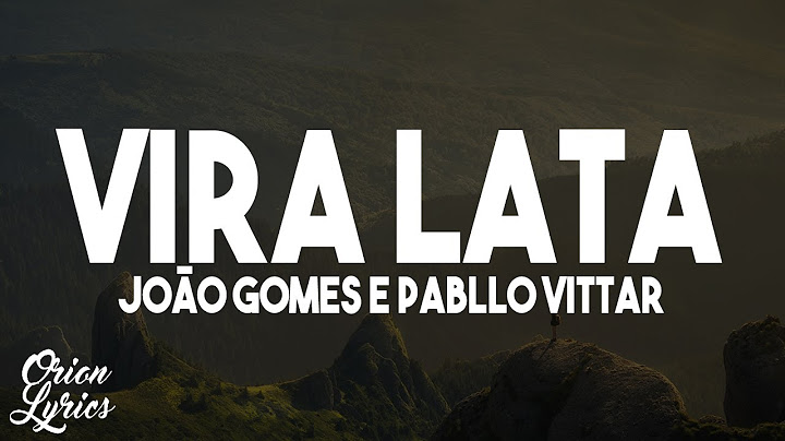 João Gomes e Pabllo Vittar - Vira Lata (Letra/Lyrics)