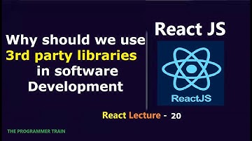 Why should we use 3rd party libraries | React Lecture - 20 | #interview #react #software #reactjs