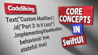 SwiftUI Tutorial: Core Concepts: Custom Modifiers - Part 3: Which Container View is Lazy?