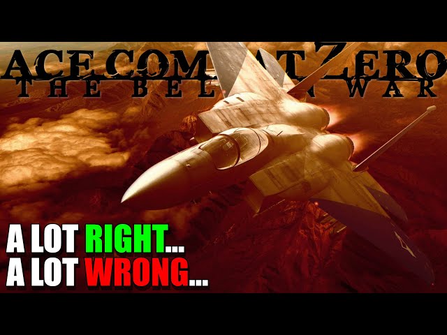 Is Ace Combat Zero: The Belkan War Really The Best Ace Combat Game? class=