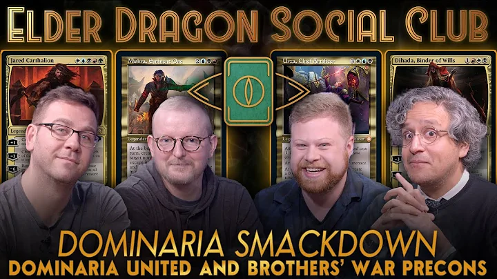 Dominaria Smackdown - DMU + BRO Precons || Elder Dragon Social Club - Commander Gameplay