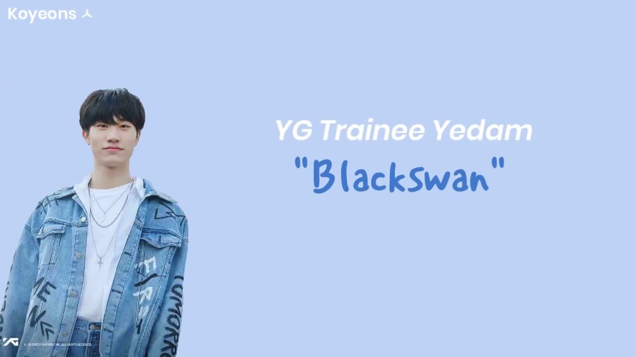 YGTB Bang Yedam    Blackswan Lyrics HanRom